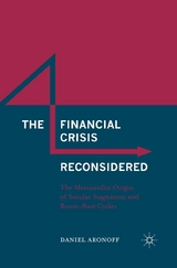 The Financial Crisis Reconsidered - Daniel Aronoff