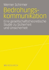 Bedrohungskommunikation - Werner Schirmer