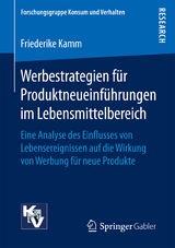 Werbestrategien für Produktneueinführungen im Lebensmittelbereich - Friederike Kamm