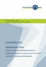 Skulpturale Texte - Constantin Lieb