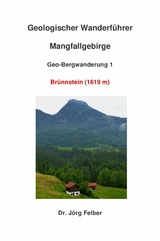 Geo-Bergwanderung 1 Brünnstein - Jörg Felber