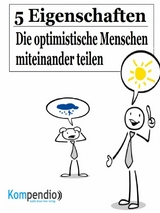 5 Eigenschaften, die optimistische Menschen miteinander teilen - Alessandro Dallmann