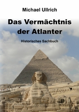 Das Vermächtnis der Atlanter - Michael Ullrich