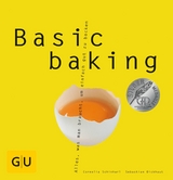 Basic baking - Sebastian Dickhaut, Cornelia Schinharl