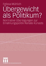 Übergewicht als Politikum? - Felissa Mühlich