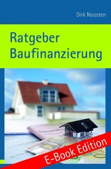 Ratgeber Baufinanzierung - Prof. Dr.-Ing. Dirk Noosten