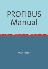 PROFIBUS Manual - Max Felser