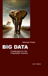 Big Data - Challenges for the Hospitality Industry - Michael Toedt