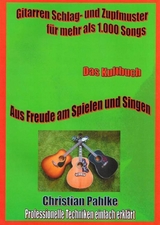 Gitarren Schlag- und Zupfmuster für mehr als 1.000 Songs - 