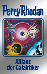 Perry Rhodan 85: Allianz der Galaktiker (Silberband) - Clark Darlton, H. G. Ewers, Hans Kneifel, Kurt Mahr, William Voltz