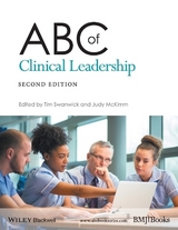 ABC of Clinical Leadership - Swanwick, Tim; McKimm, Judy