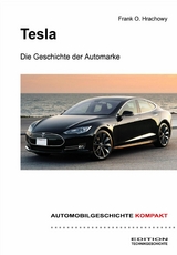 Tesla – Die Geschichte der Automarke - Frank O. Hrachowy