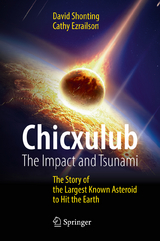 Chicxulub: The Impact and Tsunami - David Shonting, Cathy Ezrailson