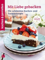 K&G - Mit Liebe gebacken - kochen &amp genießen;  