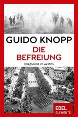 Die Befreiung - Guido Knopp