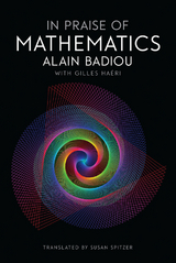 In Praise of Mathematics - Alain Badiou, Gilles Haeri