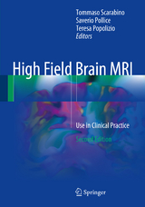 High Field Brain MRI - Scarabino, Tommaso; Pollice, Saverio; Popolizio, Teresa