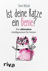 Ist deine Katze ein Genie? - Simon Holland, Erica Salcedo Saiz