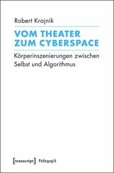 Vom Theater zum Cyberspace - Robert Krajnik