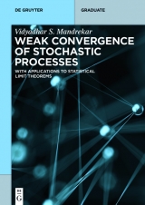 Weak Convergence of Stochastic Processes -  Vidyadhar S. Mandrekar