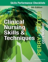 Skills Performance Checklists for Clinical Nursing Skills & Techniques - Perry, Anne Griffin; Potter, Patricia A.; Ostendorf, Wendy