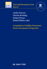 Compulsory Liability Insurance from a European Perspective - 