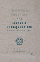 Technological Innovation and Economic Transformation - Heidi Gautschi, David Gautschi