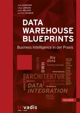 Data Warehouse Blueprints - Dani Schnider, Claus Jordan, Peter Welker, Joachim Wehner