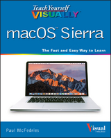 Teach Yourself VISUALLY macOS Sierra - Paul McFedries