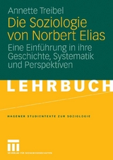 Die Soziologie von Norbert Elias - Annette Treibel