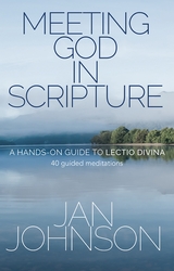 Meeting God in Scripture -  Jan Johnson