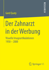 Der Zahnarzt in der Werbung - Gerd Quaty