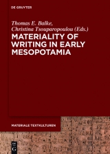 Materiality of Writing in Early Mesopotamia - 