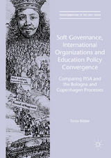 Soft Governance, International Organizations and Education Policy Convergence - Tonia Bieber