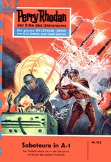 Perry Rhodan 123: Saboteure in A-1 - Kurt Brand