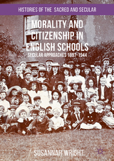 Morality and Citizenship in English Schools - Susannah Wright