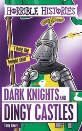 Dark Knights and Dingy Castles - Deary, Terry