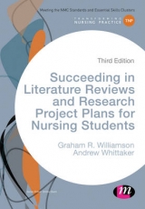 Succeeding in Literature Reviews and Research Project Plans for Nursing Students - Williamson, G.R.; Whittaker, Andrew