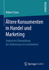 Ältere Konsumenten in Handel und Marketing - Robert Zniva