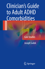 Clinician’s Guide to Adult ADHD Comorbidities - Joseph Sadek