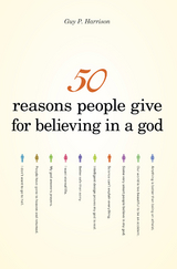 50 Reasons People Give for Believing in a God -  Guy P. Harrison