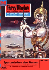 Perry Rhodan 387: Spur zwischen den Sternen - H.G. Ewers