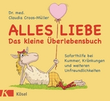 Alles Liebe - Das kleine Überlebensbuch -  Claudia Croos-Müller