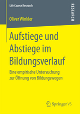 Aufstiege und Abstiege im Bildungsverlauf - Oliver Winkler