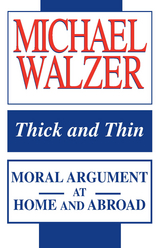 Thick and Thin -  Michael Walzer