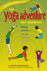 The Yoga Adventure for Children - Helen Purperhart