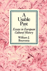 Usable Past -  William J. Bouwsma