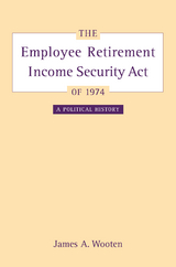 The Employee Retirement Income Security Act of 1974 - James Wooten