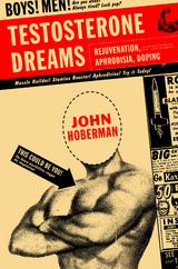 Testosterone Dreams - John Hoberman