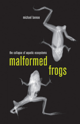 Malformed Frogs - Michael Lannoo